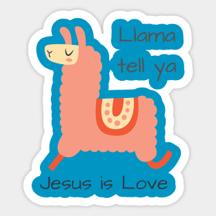 A Chosen Generation- LLama tell ya Sticker